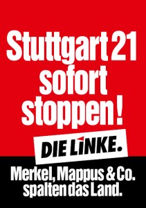 Plakat: Stuttgart 21 sofort stoppen!